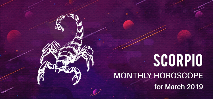 March 2019 Scorpio Monthly Horoscope Predictions, Scorpio March 2019 ...