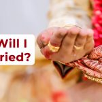 When Will I Get Married? | When Will I Get Married Astrology by Date of Birth