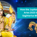 How the Jupiter Transit in Aries 2023 Impacts Sagittarius Moon Sign