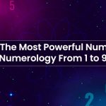 Most Powerful Number in Numerology From 1 to 9